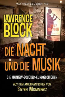 Die Nacht und die Musik - Matthew Scudder, #18