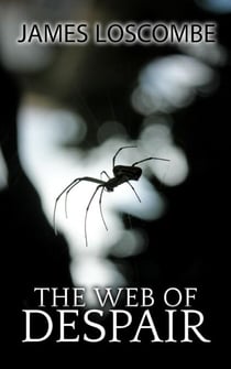 The Web of Despair - Short Story