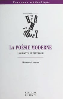 La poésie moderne : courants et méthode