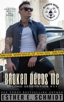 Broken Deeds MC: Second Generation #11 - Broken Deeds MC: Second Generation, #11
