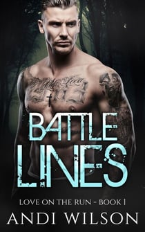Battle Lines, Love On The Run Book 1