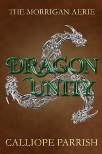 Dragon Unity - The Morrigan Aerie, #3