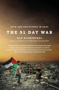 The 51 Day War - Ruin and Resistance in Gaza