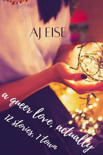 A Queer Love, Actually: 12 Stories, 1 Town - Christmas Eve, #5