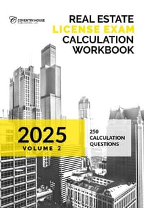 Real Estate License Exam Calculation Workbook: Volume 2 (2025 Edition)
