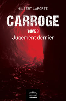 Carroge - Tome 3 - Jugement dernier