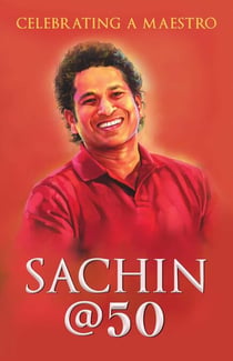 Sachin @ 50 - Celebrating a Maestro