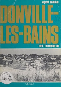 Donville-les-Bains - Hier et aujourd'hui
