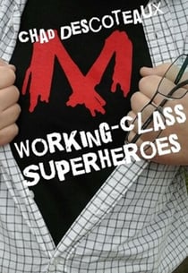 Working-Class Superheroes - Working-Class Superheroes, #1