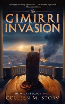 The Gimirri Invasion - The Midas Legacy, #2