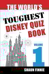 The World's Toughest Disney Quiz Book