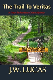The Trail To Veritas - Daryl Richardson Crime Mysteries, #4