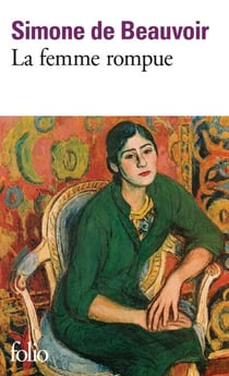 La femme rompue / L'âge de discrétion / Monologue