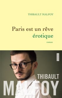 Paris est un rêve érotique - premier roman