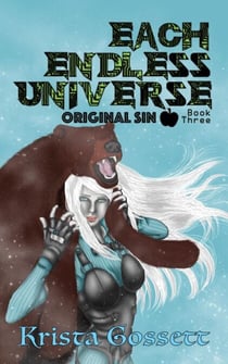 Each Endless Universe: Original Sin - Universe Trilogy, #3