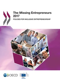 The Missing Entrepreneurs 2017 - Policies for Inclusive Entrepreneurship