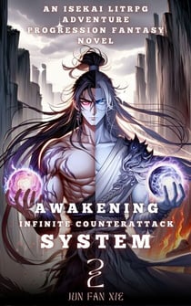 Awakening Infinite Counterattack System - Awakening Infinite Counterattack System, #2