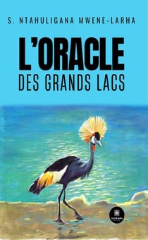 L’oracle des Grands Lacs