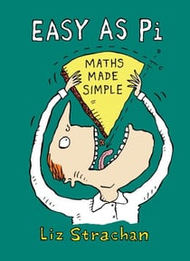 Easy as Pi - Maths Made Simple