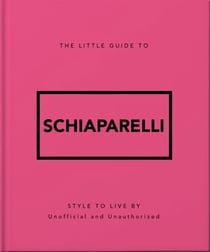 The Little Guide to Schiaparelli
