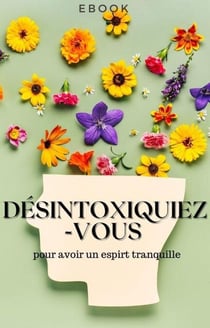 Désintoxiquez-vous - Mental