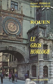 Rouen - Le gros horloge