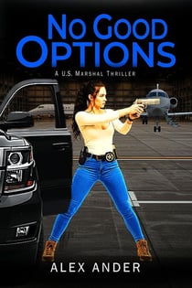 No Good Options - Jessica Devlin - U.S. Marshal Action &amp; Adventure, #2