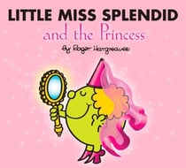 Little Miss Splendid and the Princess
