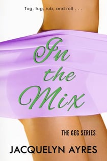 In the Mix - The GEG Series, #2
