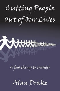 Cutting People Out of Our Lives - Kingdom Leadership, #4