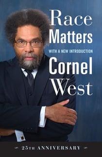 Race Matters, 25th Anniversary - With a New Introduction