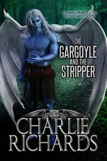 The Gargoyle and the Stripper - A Paranormal's Love, #37