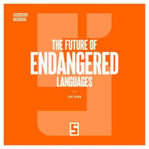 The Future of Endangered Languages