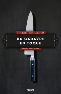 Un cadavre en toque - Crimes gourmands