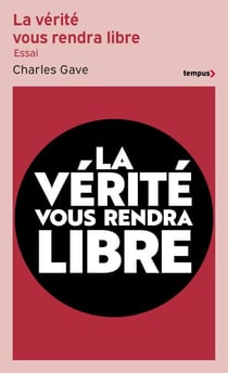 La vérité vous rendra libre