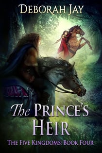 The Prince's Heir - The Five Kingdoms, #4