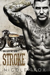 Stroke (Book 1) - Big Cats MC, #1