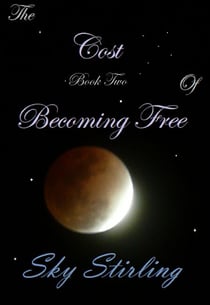 The Cost of Becoming Free - Book II