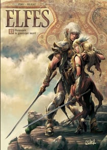 Elfes T13 - Heureux le guerrier mort