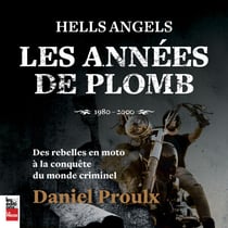 Hells Angels : Les années de Plomb - 1980-2000