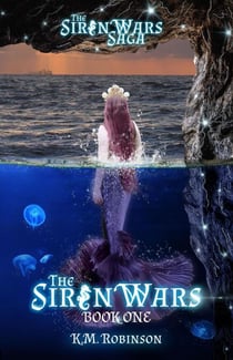 The Siren Wars - The Siren Wars Saga, #1