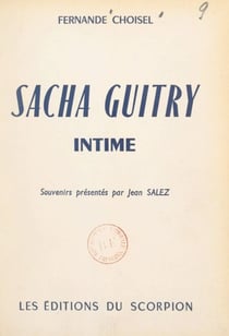 Sacha Guitry intime