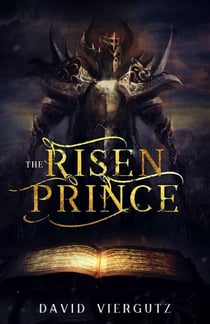 The Risen Prince - The Demonic Compendium, #1