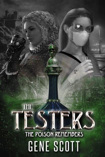 The Testers:  The Poison Remembers - Dark Hollow Series, #1