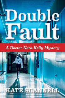 Double Fault - A Doctor Nora Kelly Mystery, #3
