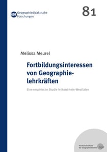 Fortbildungsinteressen von Geographielehrkräften - Eine empirische Studie in Nordrhein-Westfalen