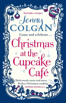 Christmas at the Cupcake Café - From the bestselling author of feel-good festive fiction