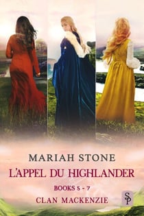 L’Appel du highlander - Livres 5-7 (Clan Mackenzie) - L’Appel du highlander, #13