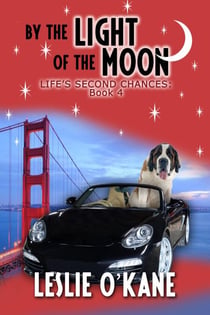 By the Light of the Moon - Life's Second Chances, #4