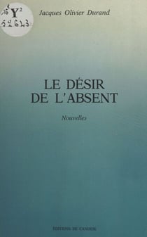 Le Désir de l'absent